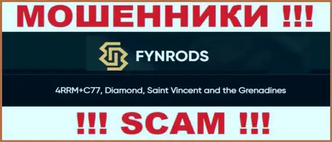 Не сотрудничайте с Fynrods Com - можете остаться без денег, поскольку они пустили корни в оффшоре: 4RRM+C77, Diamond, Saint Vincent and the Grenadines