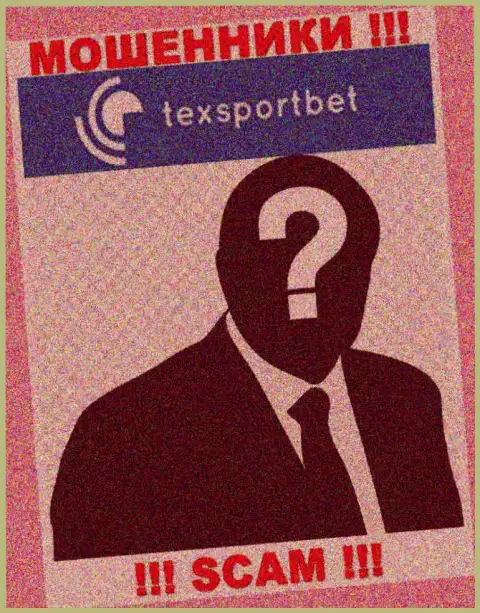 Абсолютно никаких сведений о своем руководстве, мошенники TexSportBet Com не публикуют