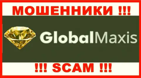 GlobalMaxis Com - это ВОРЫ !!! Совместно работать очень рискованно !!!