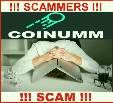 BEWARE, Coinumm Com haven't regulator - definitely scammers