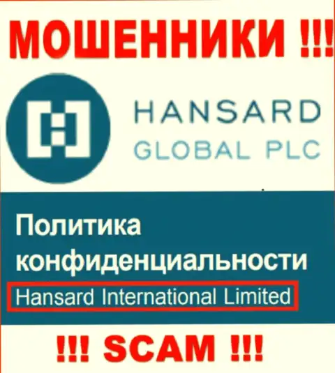 На сайте Hansard Com сказано, что Hansard International Limited - это их юр. лицо, но это не значит, что они добропорядочные