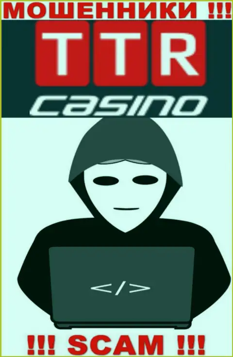 Изучив портал мошенников TTR Casino мы обнаружили полное отсутствие информации об их непосредственных руководителях