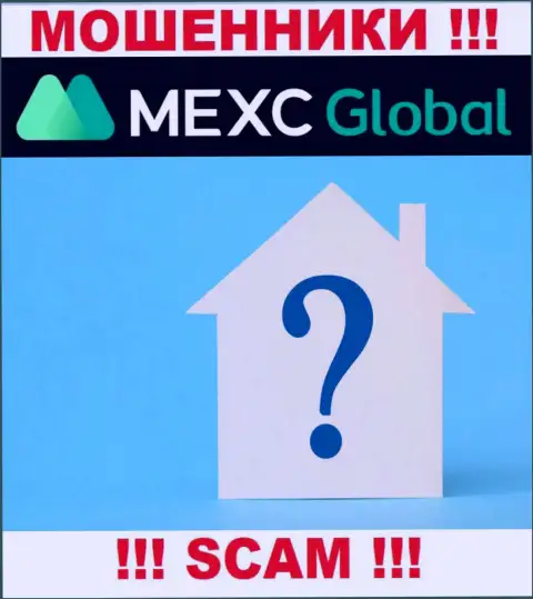 Где именно зарегистрированы internet-шулера MEXC Global неведомо - юридический адрес регистрации спрятан