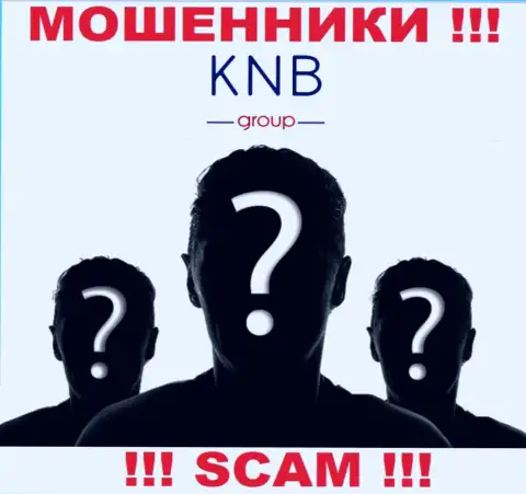 Нет ни малейшей возможности разузнать, кто именно является руководством конторы KNB Group - это явно мошенники