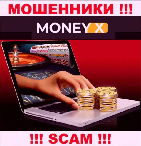 Интернет казино - это сфера деятельности мошенников Money X