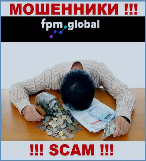 FPM Global развели на денежные вложения - пишите жалобу, вам попробуют посодействовать