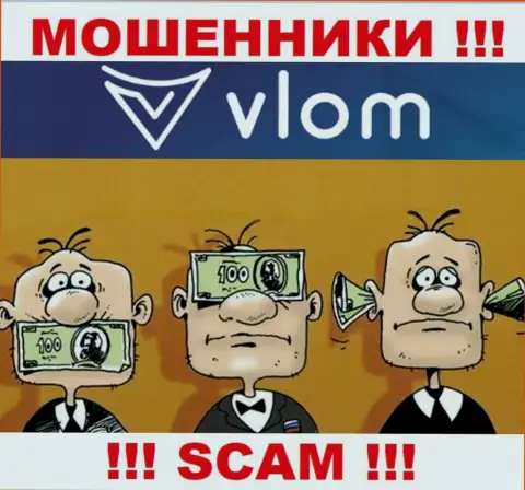 В компании Vlom дурачат наивных людей, не имея ни лицензии, ни регулирующего органа, БУДЬТЕ ОСТОРОЖНЫ !